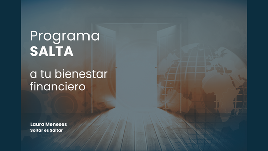 Programa Grupal SALTA a tu bienestar financiero